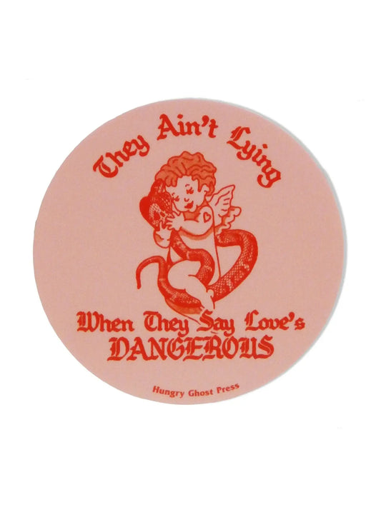 Love Is Dangerous Sticker