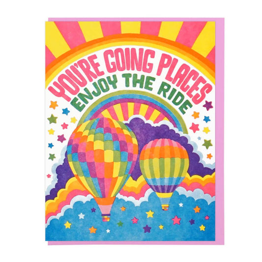 You're Going Places Enjoy The Ride Greeting Card