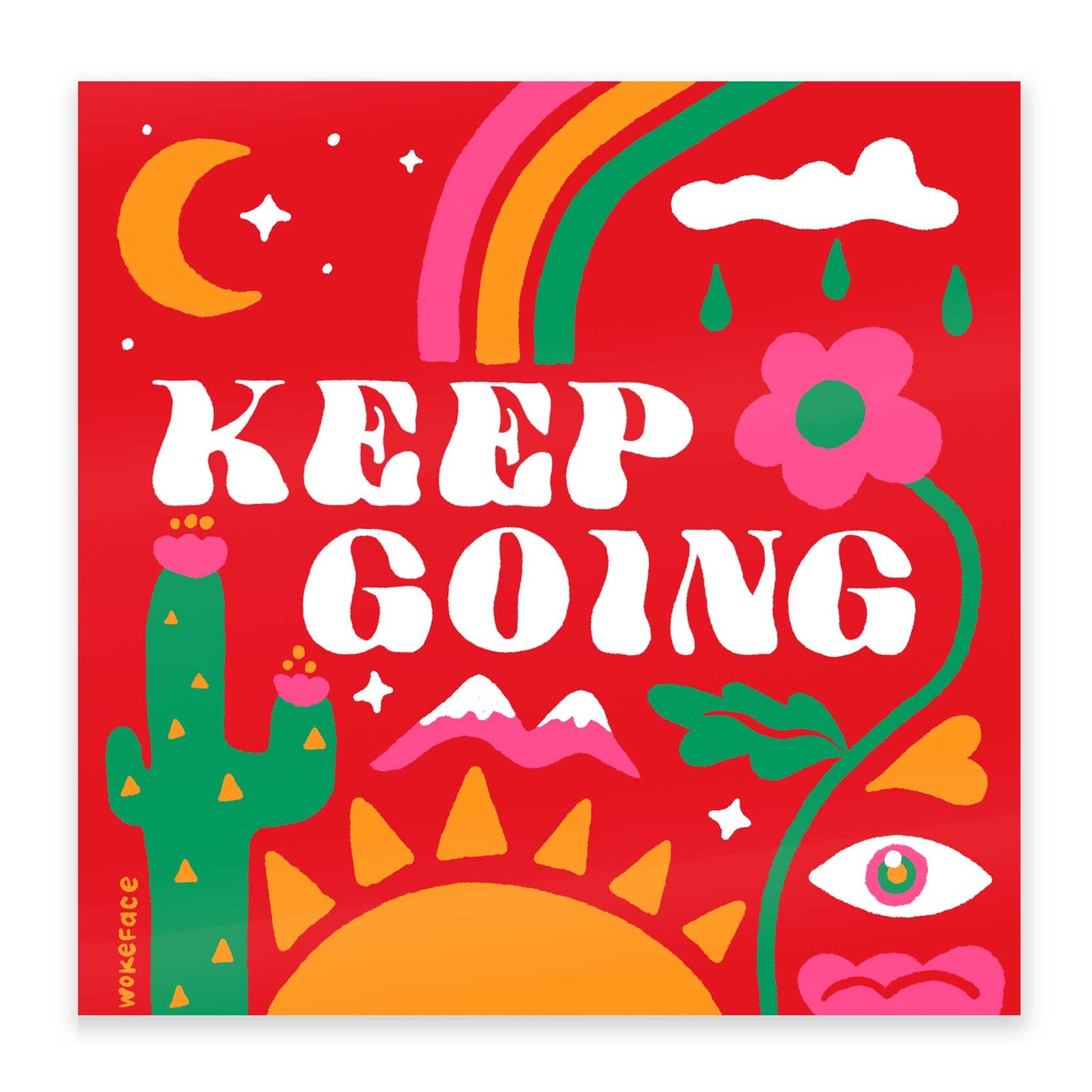 Keep Going Wokeface Print